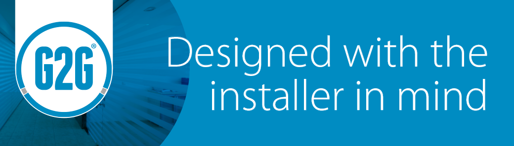 Designed with the installer in mind
